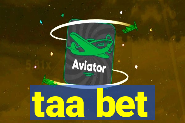 taa bet